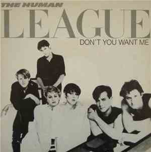 The Human League - Don't You Want Me