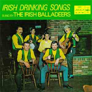 The Irish Balladeers - Irish Drinking Songs