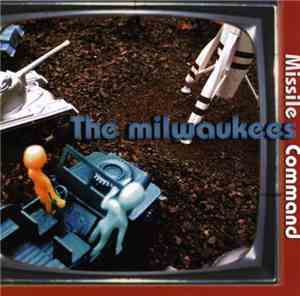 The Milwaukees - Missile Command