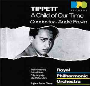 Tippett, Royal Philharmonic Orchestra - A Child Of Our Time