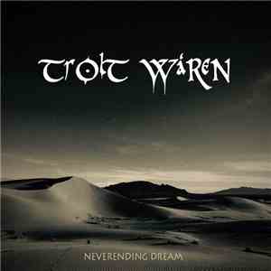 Trolt Waren - Neverending Dream