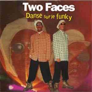Two Faces - Danse Sur Le Funky