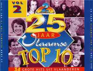 Various - 25 Jaar Vlaamse Top 10 Vol. 2 - 34 Grote Hits Uit Vlaanderen