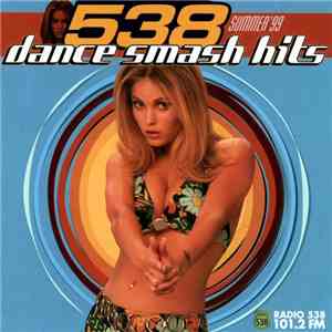 Various - 538 Dance Smash Hits - Summer '99