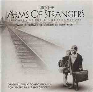 Various - Into The Arms Of Strangers: Stories Of The Kindertransport