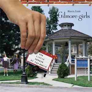 Various - Our Little Corner Of The World (Music From Gilmore Girls)