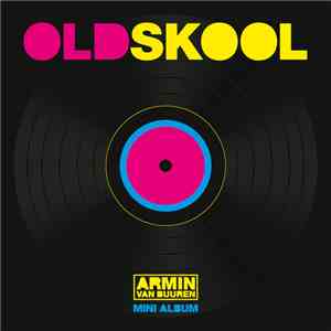 Armin van Buuren - Old Skool (Mini Album)