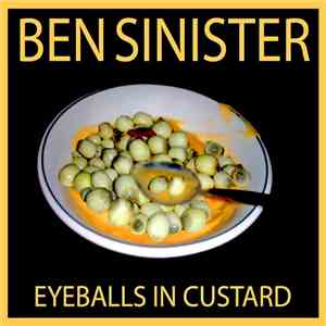 Ben Sinister - Eyeballs In Custard