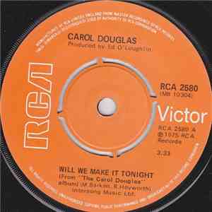 Carol Douglas - Will We Make It Tonight