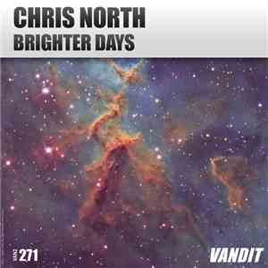 Chris North  - Brighter Days