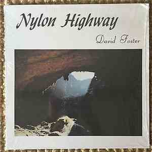 David Foster  - Nylon Highway