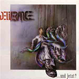 Deliverance - ...Und Jetzt ?