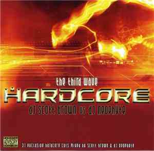 DJ Scott Brown Vs DJ Neophyte - Hardcore - The Third Wave