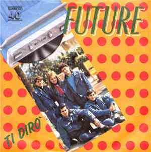 Future  - Ti Dirò