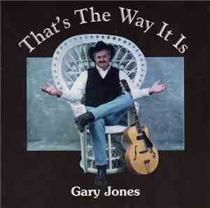 Gary Jones - That's The Way It Is