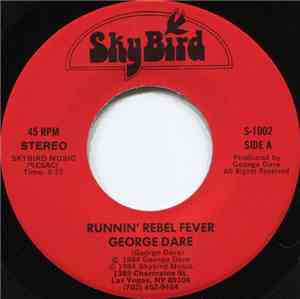 George Dare - Runnin' Rebel Fever