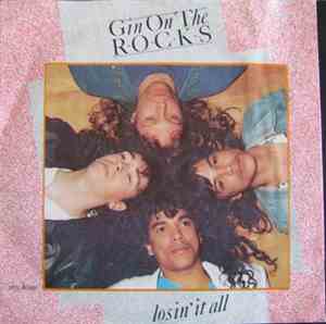 Gin On The Rocks - Losin' It All