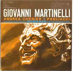 Giovanni Martinelli - Andrea Chénier / Pagliacci