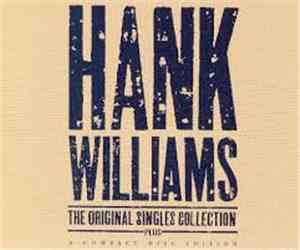 Hank Williams - The Original Singles Collection...Plus