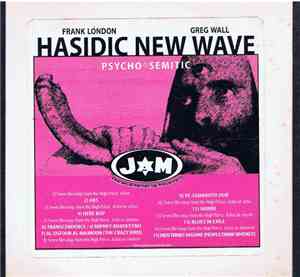 Hasidic New Wave, Frank London, Greg Wall - Psycho✡Semitic
