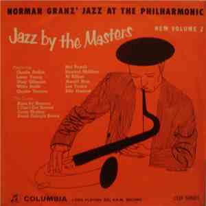 Jazz At The Philharmonic - Jazz By The Masters - New Volume 2