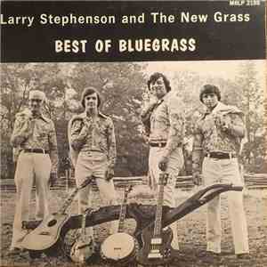 Larry Stephenson And The New Grass - Best Of Bluegrass