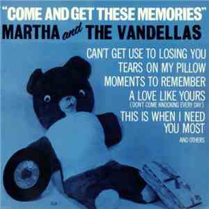 Martha And The Vandellas - Come And Get These Memories