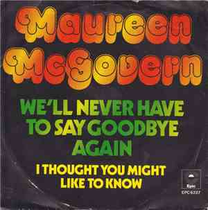 Maureen McGovern - We'll Never Have To Say Goodbye