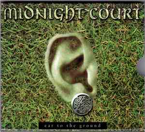 Midnight Court - Ear To The Ground