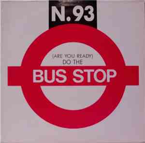 N. 93 - (Are You Ready) Do The Bus Stop
