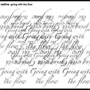 Native - Going With The Flow