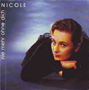 Nicole  - Nie Mehr Ohne Dich
