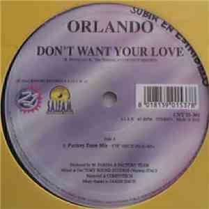 Orlando  / Morgana - Don't Want Your Love / Boys And Girls