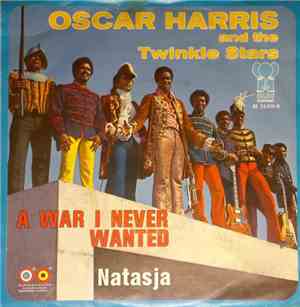 Oscar Harris and the Twinkle Stars - A War I Never Wanted