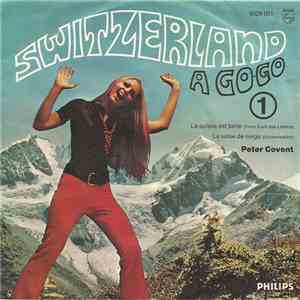 Peter Covent, Peter Covent und sein Orchester - Switzerland A Go-Go 1