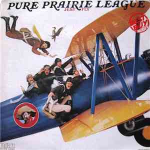Pure Prairie League - Just Fly