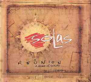 Solas - Reunion - A Decade Of Solas