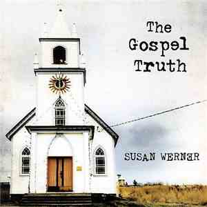 Susan Werner - The Gospel Truth