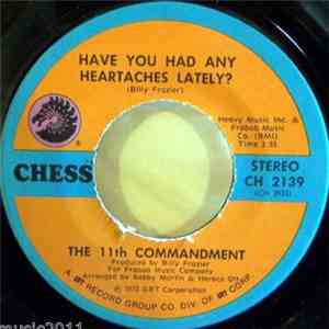 The 11th Commandment - Have You Had Any Heartaches Lately? / Why Are You So ...