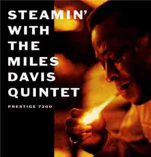The Miles Davis Quintet - Steamin' With The Miles Davis Quintet