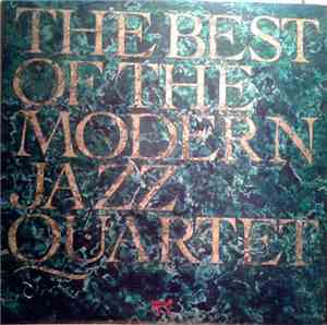 The Modern Jazz Quartet - The Best Of The Modern Jazz Quartet