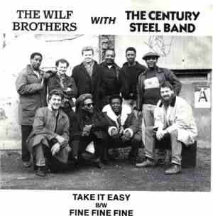 The Wilf Brothers With The Century Steel Band - Take It Easy