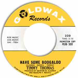 Timmy Thomas - Have Some Boogaloo / Liquid Mood