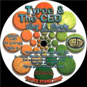 Tyree & The CEO - Way U Move