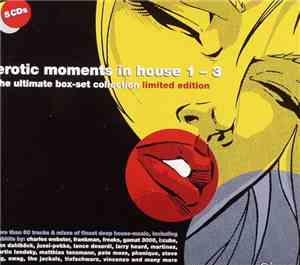 Various - Erotic Moments In House 1 - 3