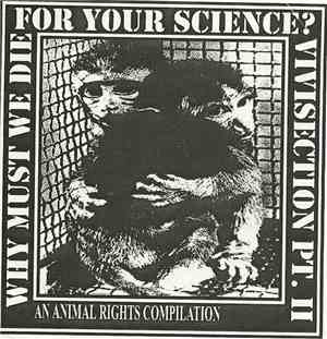 Various - Why Must We Die For Your Science? Vivisection Pt. II