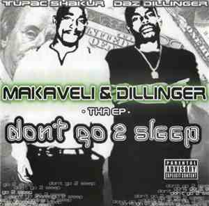 2Pac & Daz - Makaveli & Dillinger: Don't Go 2 Sleep