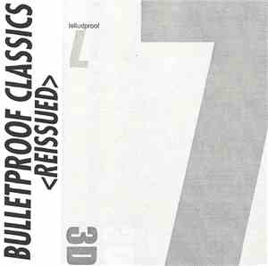 3D - Bulletproof Re-Issue