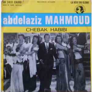 Abdelaziz Mahmoud - Chebak Habibi