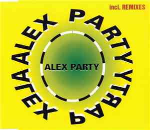 Alex Party - Alex Party